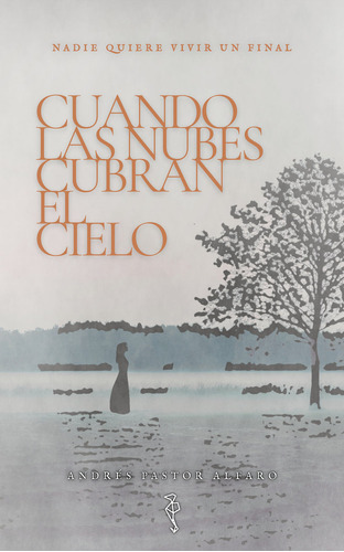 Cuando Las Nubes Cubran El Cielo ( Libro Original )