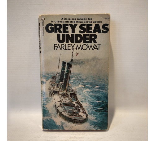 Grey Seas Under Farley Mowat Ballantine