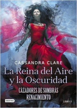 La Reina Del Aire Y La Oscuridad - Cassandra  Clare