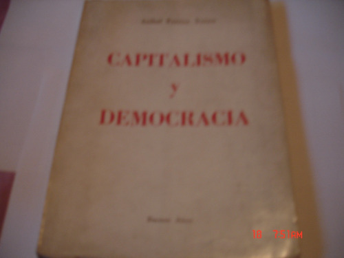 Anibal Pereira Torres - Capitalismo Y Democracia (c8)