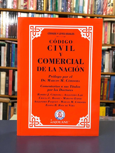Código Civil Y Comercial De La Nación - Lajoune