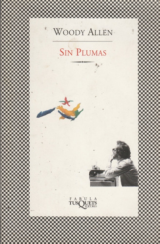 Cuentos Sin Plumas - Woddy Allen