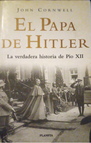 El Papa De Hitler John Cornwell