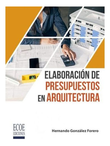 Libro Elaboracion De Presupuestos En Arquitectura