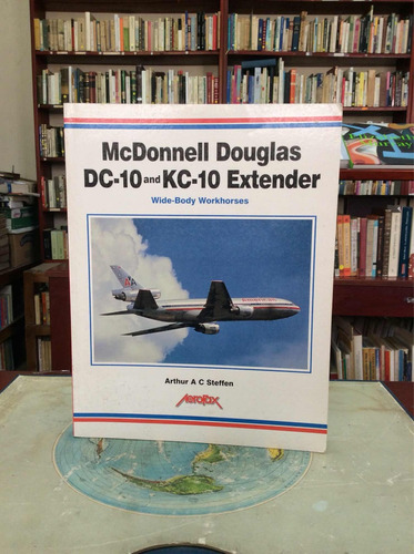 Mcdonnell Douglas Dc-10 Y Kc-10 Extender. Arthur Steffen