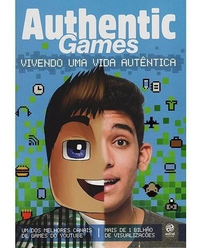 Livro Authentic Games - Vivendo Uma Vida Autentica - Lacrado