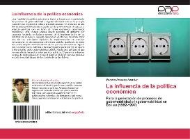 Libro La Influencia De La Politica Economica - Arequipa A...