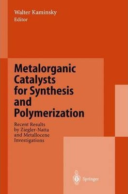 Libro Metalorganic Catalysts For Synthesis And Polymeriza...