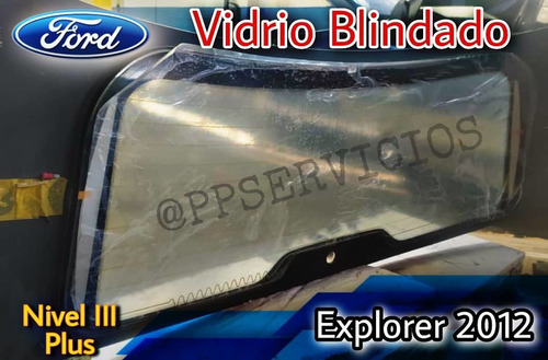 Vidrio Blindado 21mm Ford Explorer 2013 