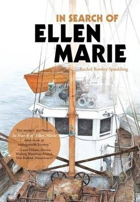 In Search Of Ellen Marie - Rachel Rowley Spaulding (hardb...