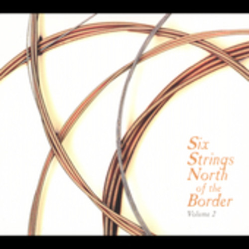 Varios Artistas, Seis Cuerdas, Al Norte De La Frontera, Vol.