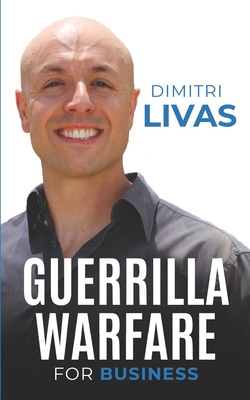 Libro Guerrilla Warfare For Business: Fight To Survive An...