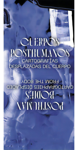 Atlas Menor 2 Cuerpos Posthumanos, de VV. AA.. Editorial Bartlebooth, tapa blanda, edición 1 en español