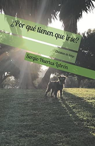 Libro: ¿por Qué Tienen Que Irse? (spanish Edition)