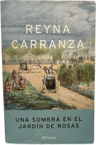 Una Sombra En El Jardín De Rosas / Reyna Carraza / Enviamos