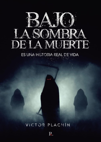 Libro: Bajo Sombra Muerte (spanish Edition)