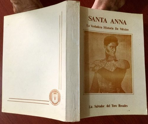 Santa Anna. Salvador Del Toro Rosales. Firmado