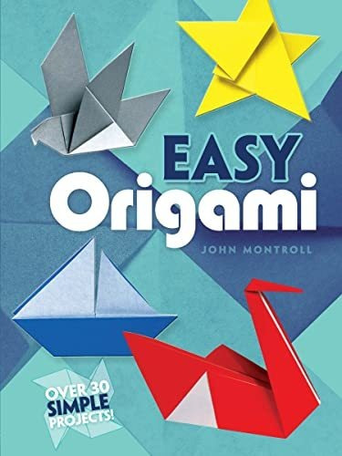 Book : Easy Origami (dover Origami Papercraft)over 30 Simpl