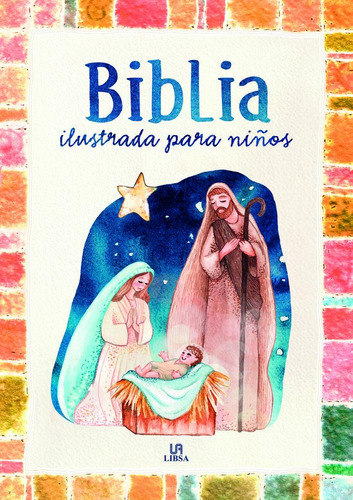 Biblia Ilustrada Para Niãâos, De Aa.vv. Editorial Libsa, Tapa Dura En Español