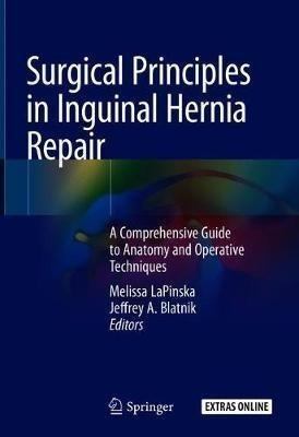 Surgical Principles In Inguinal Hernia Repair - Melissa P...