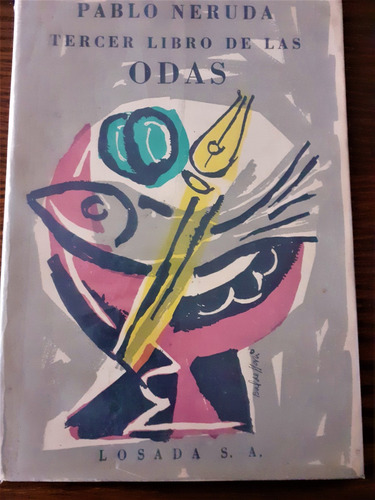 Tercer Libro De Las Odas, Pablo Neruda, Primera Edición 1957