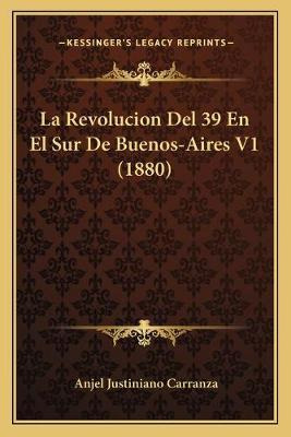 Libro La Revolucion Del 39 En El Sur De Buenos-aires V1 (...