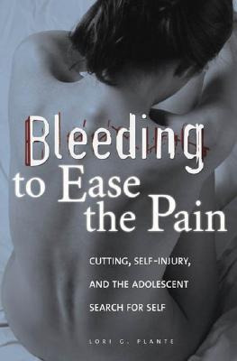 Libro Bleeding To Ease The Pain: Cutting, Self-injury, An...