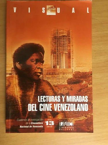 Cine Venezolano , Lectura Y Miradas