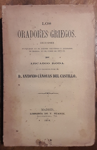 Los Oradores Griegos Lecciones Arcadio Roda 1874 D2