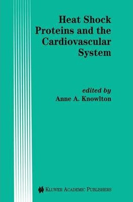 Libro Heat Shock Proteins And The Cardiovascular System -...