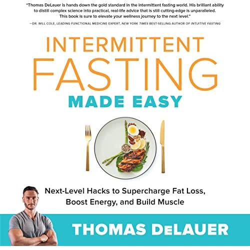 Intermittent Fasting Made Easy: Next-level Hacks To Supercha