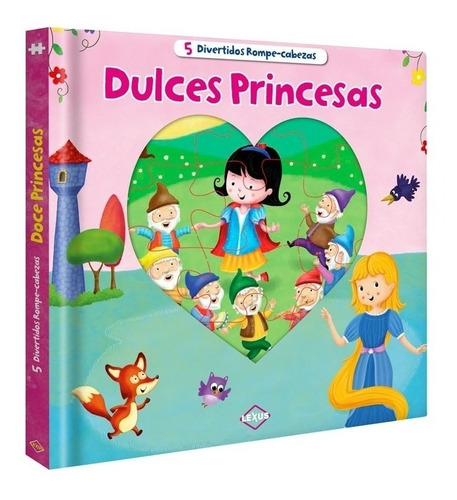 Libro Rompecabezas Dulces Princesas - Lexus Editores