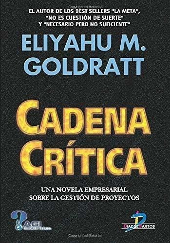Cadena Crítica, De Goldratt, Eliyahu M. Editorial Díaz De Santos, Tapa Blanda En Español