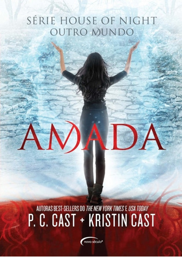 Amada, de Cast, P. C.. Série House of Night Novo Século Editora e Distribuidora Ltda., capa mole em português, 2017