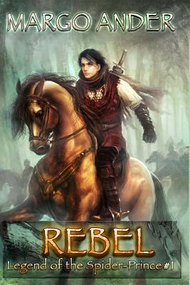 Libro Rebel: The Legend Of The Spider-prince #1 - Ander, ...