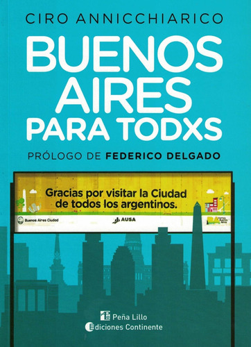 Buenos Aires Para Todxs - Annicchiarico - Ed Continente