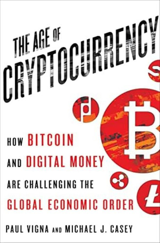 Libro: The Age Of Cryptocurrency: How Bitcoin And Digital