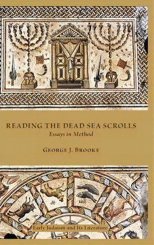 Reading The Dead Sea Scrolls, De George John Brooke. Editorial Society Biblical Literature, Tapa Dura En Inglés