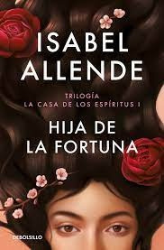 Hija De La Fortuna (debolsillo) - Isabel Allende