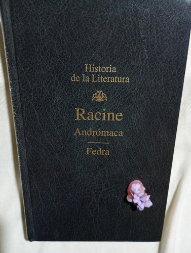 Historia De La Literatura: Andrómaca - Fedra (Usado)