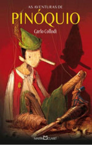 As Aventuras De Pinóquio - Vol. 88: Obra-prima De Cada Autor, De Collodi, Carlo. Editora Martin Claret, Capa Mole, Edição 2ª Edição - 2013 Em Português