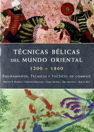 Técnicas Bélicas Del Mundo Oriental 1200 - 1860 