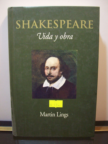 Adp Shakespeare Vida Y Obra Martin Lings / Ed Rba 2003 Barca