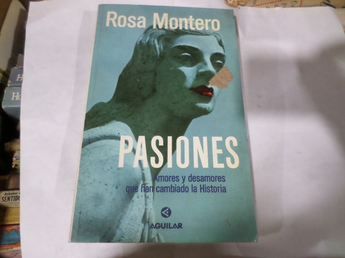 Pasiones- Rosa Montero 