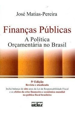 Livro - Finanças Públicas. A Política Orçamentária No Brasil