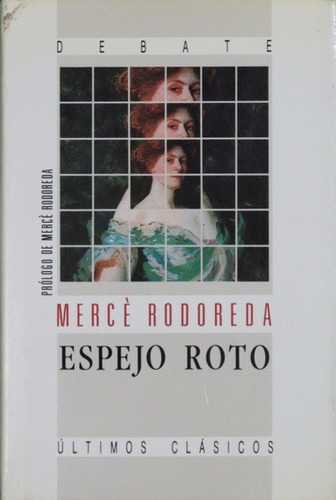 Espejo Roto / Mercé Rodoreda / [1991]
