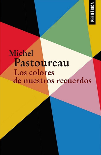 Colores De Nuestros Recuerdos,los - Pastoureau,michel