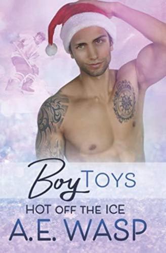 Boy Toys (hot Off The Ice), De Wasp, A. E.. Editorial Independently Published, Tapa Blanda En Inglés