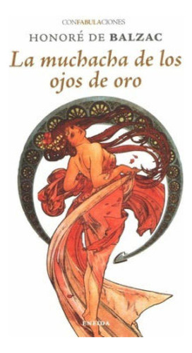 Muchacha De Los Ojos De Oro, De De Balzac, Honoré. Contemplaciones, Vol. 1. Editorial Ediciones Eneida, Tapa Blanda En Español