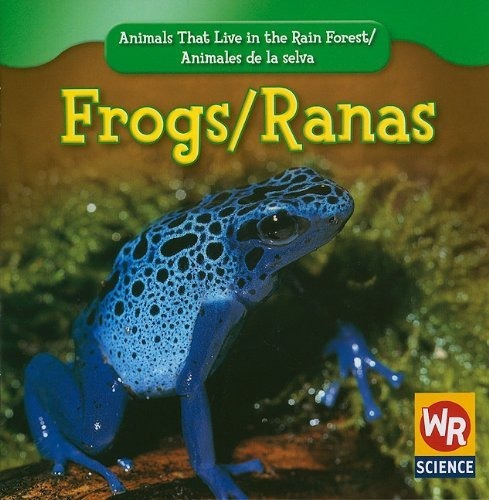 Book : Frogs/ Ranas (animals That Live In The Rain Forest/.